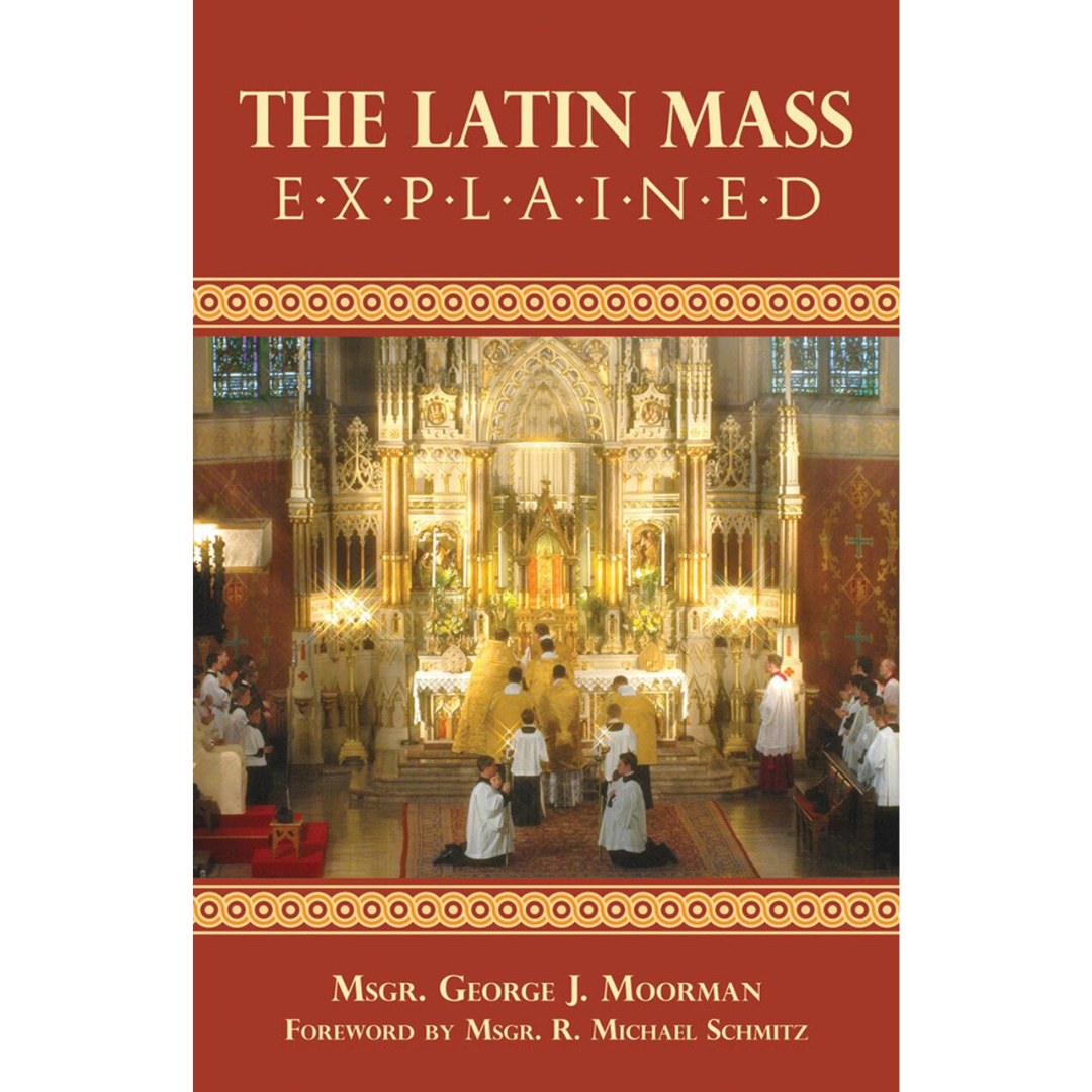 The Latin Mass Explained