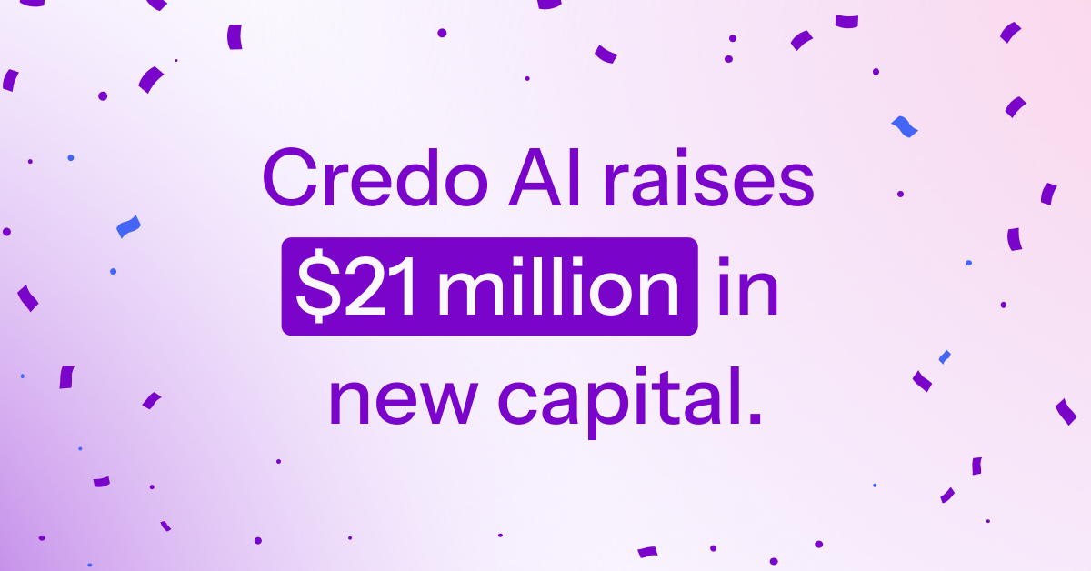 Credo AI Announces $21 Million in New Capital