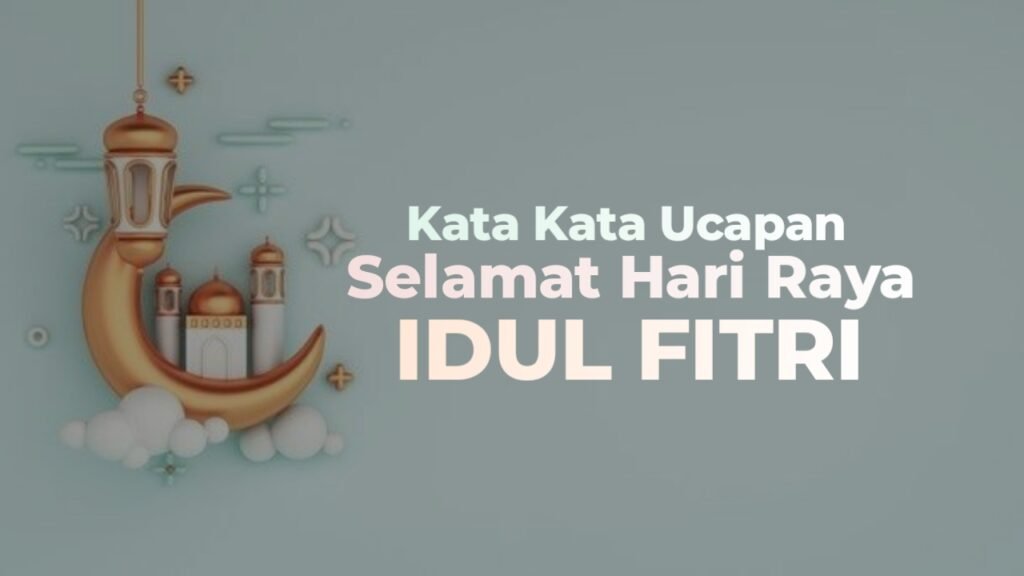 kata ucapan selamat idul fitri 