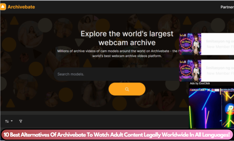 10 Best Alternatives Of Archivebate To Watch Adult Content Legally Worldwide In All Languages!