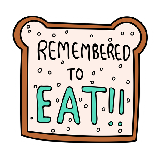 Toast Bread Remembered to Eat Sticker