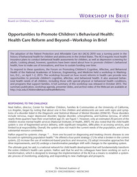 Opportunities to Promote Children's Behavioral Health: Health Care Reform and Beyond: Workshop in Brief