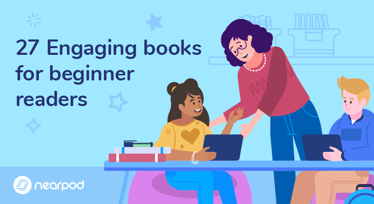 27 Engaging books for beginner readers - Nearpod Blog