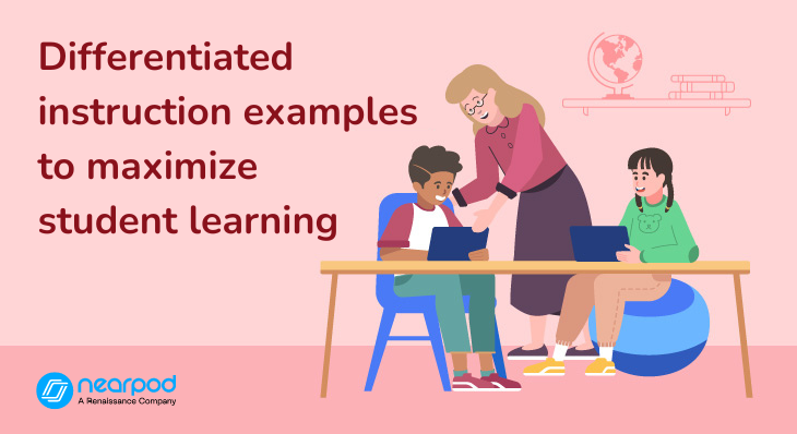 Differentiated instruction examples to maximize student learning