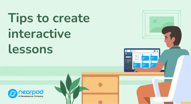 How to create interactive lessons for students with Nearpod