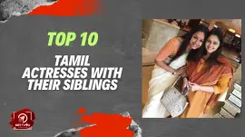 Top 10 Tamil Actresses With Their Siblings