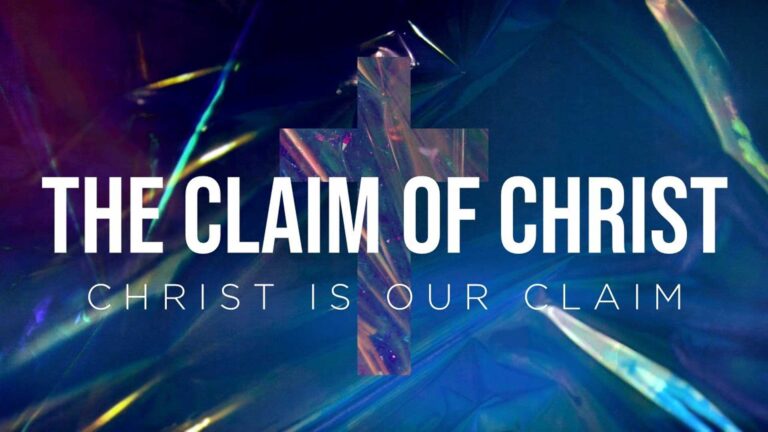 The Claim of Christ Graphic