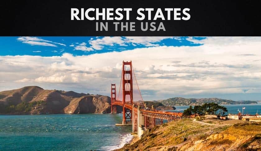 Top 10 Richest States In The U.S (2023) - Nigerian Queries