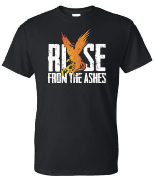 RISE from the Ashes… T-Shirt (Stock)