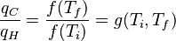 \frac{q_C}{q_H} = \frac{f(T_f)}{f(T_i)}= g(T_i,T_f)
