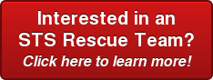 Interested in an   STS Rescue Team? Click here to learn more!