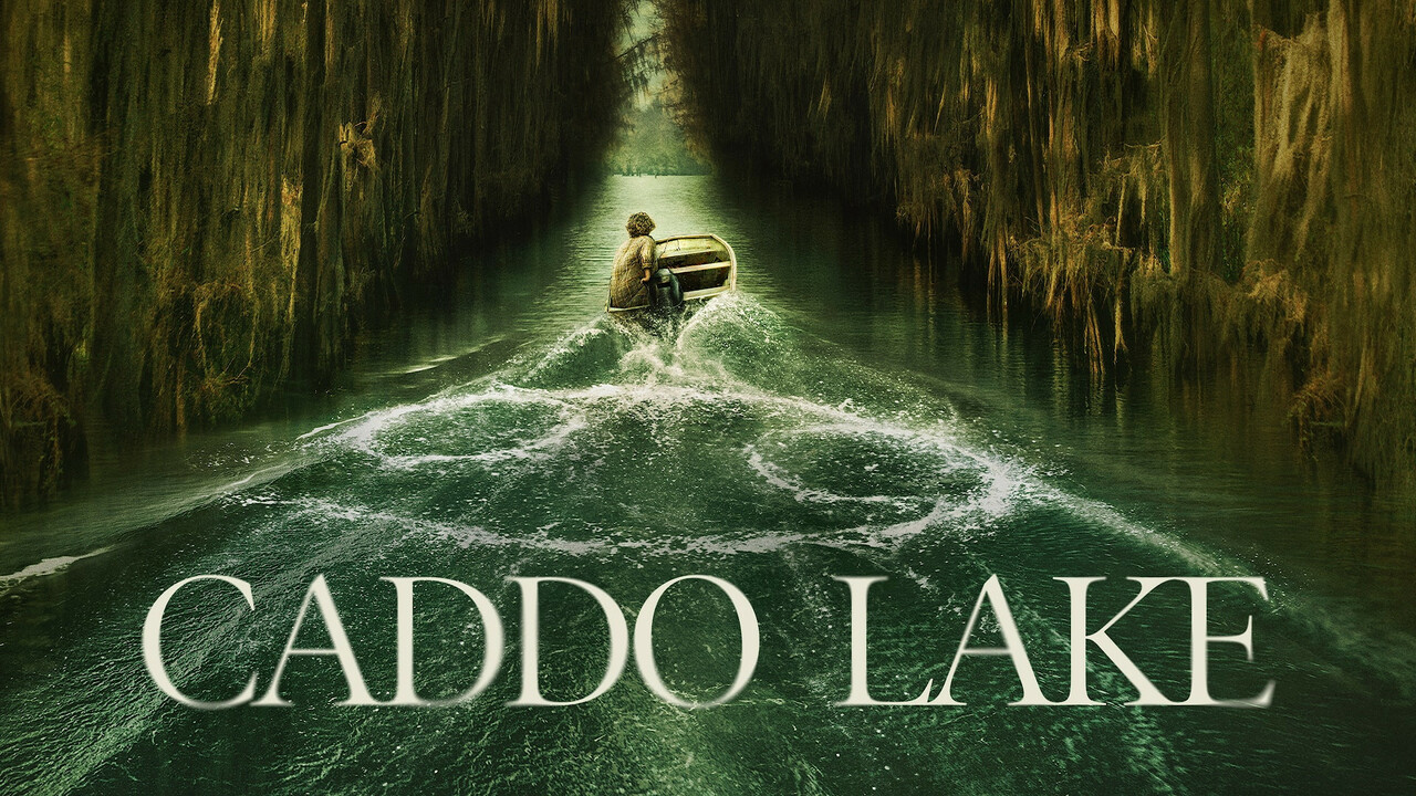 Caddo Lake - Max Movie - Where To Watch