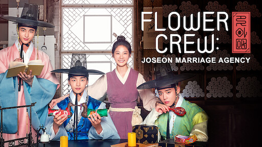 Flower Crew: Joseon Marriage Agency