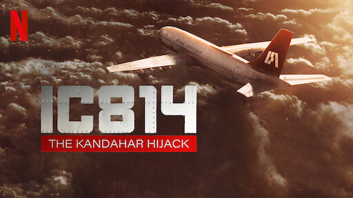 IC 814: The Kandahar Hijack