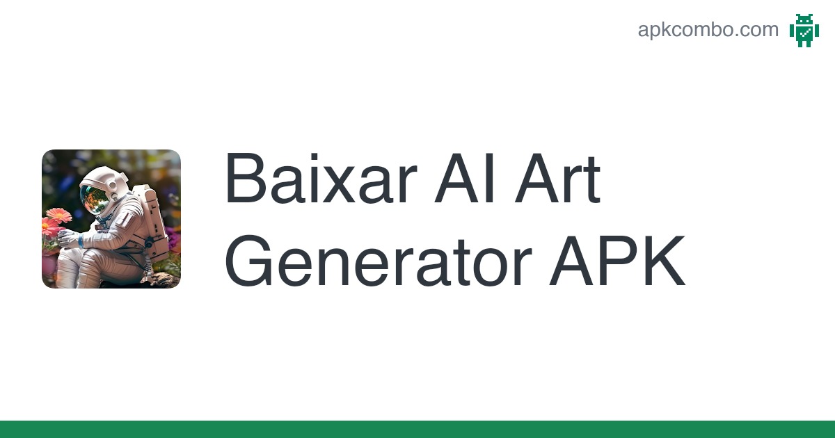 AI Art Generator APK (Android App) - Baixar Grátis