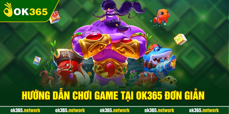 Cách tham gia game chỉ trong 4 bước đơn giản