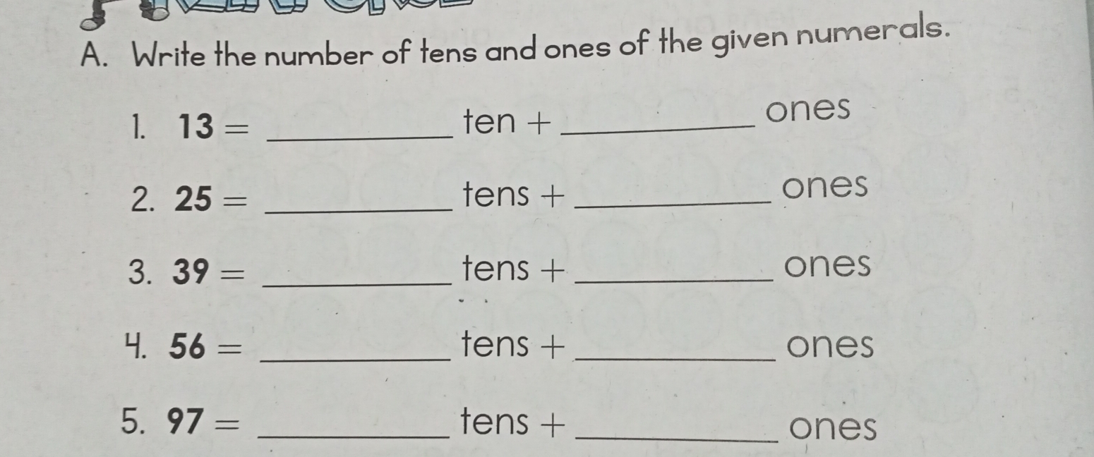 Solved: A. Write the number of tens and ones of the given numerals.. 1 ...