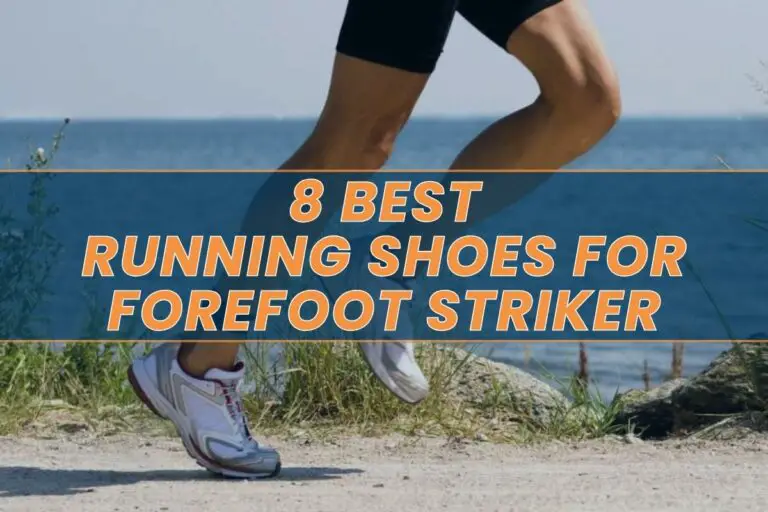 8 Best Running Shoes for Forefoot Strikers in 2025