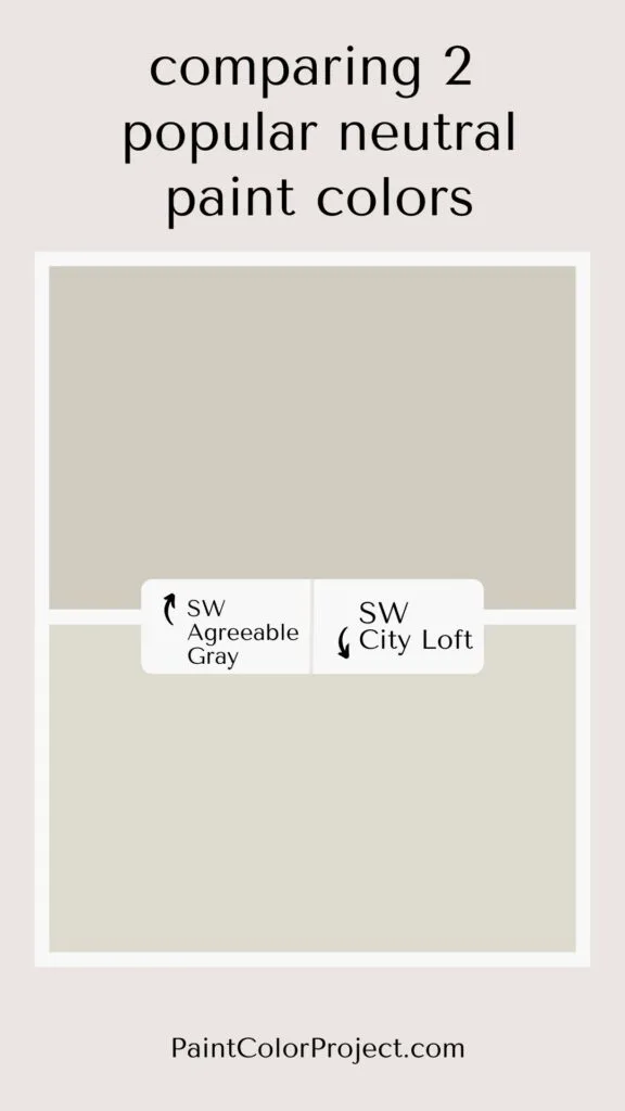 SW agreeable Gray vs city loft