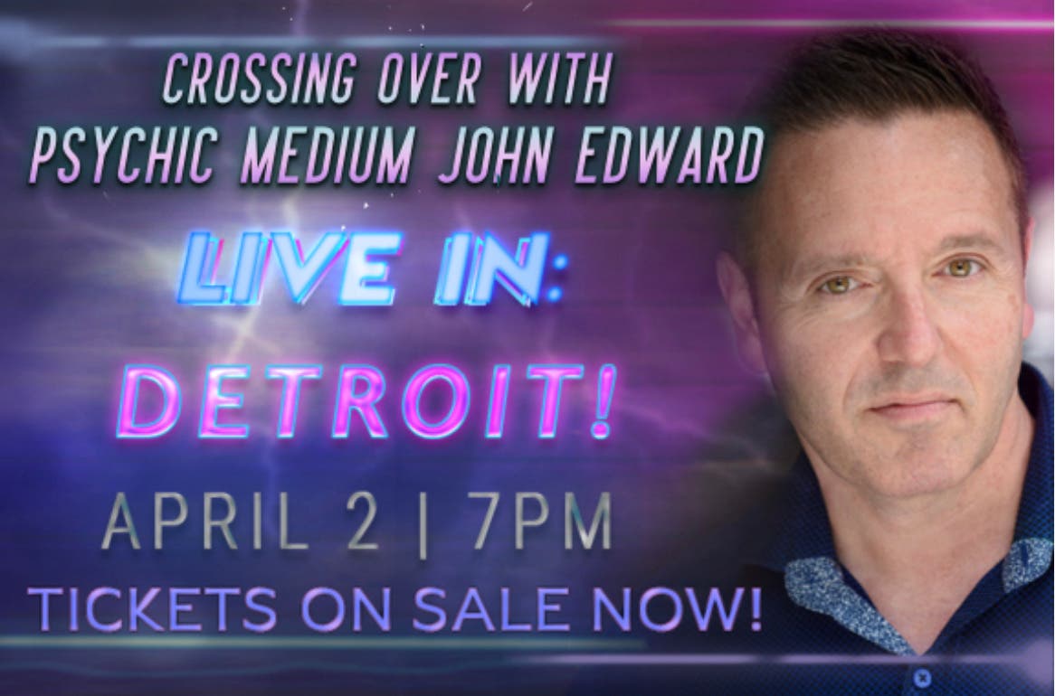 Crossing Over with Psychic Medium John Edward Live in Dearborn, MI!