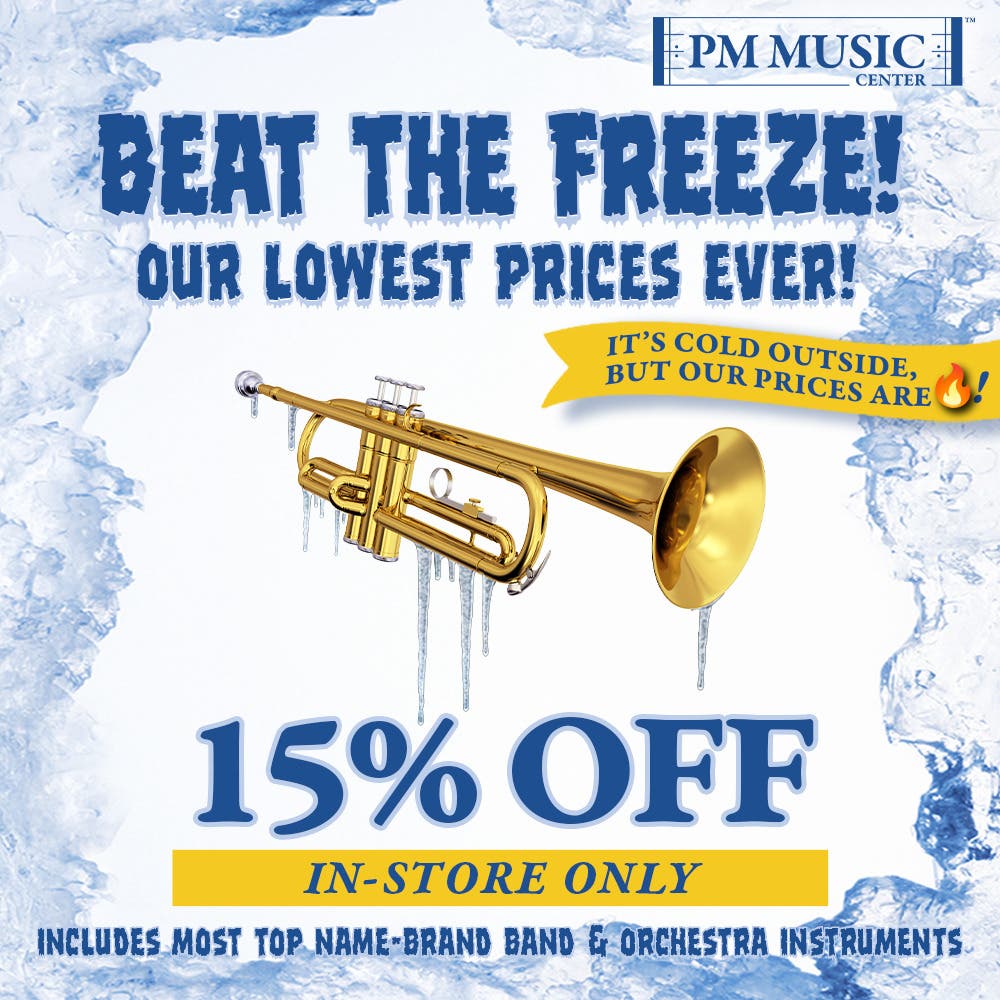 Beat the Freeze! — 15% OFF Most Instruments In-Store Only! | PM Music Center