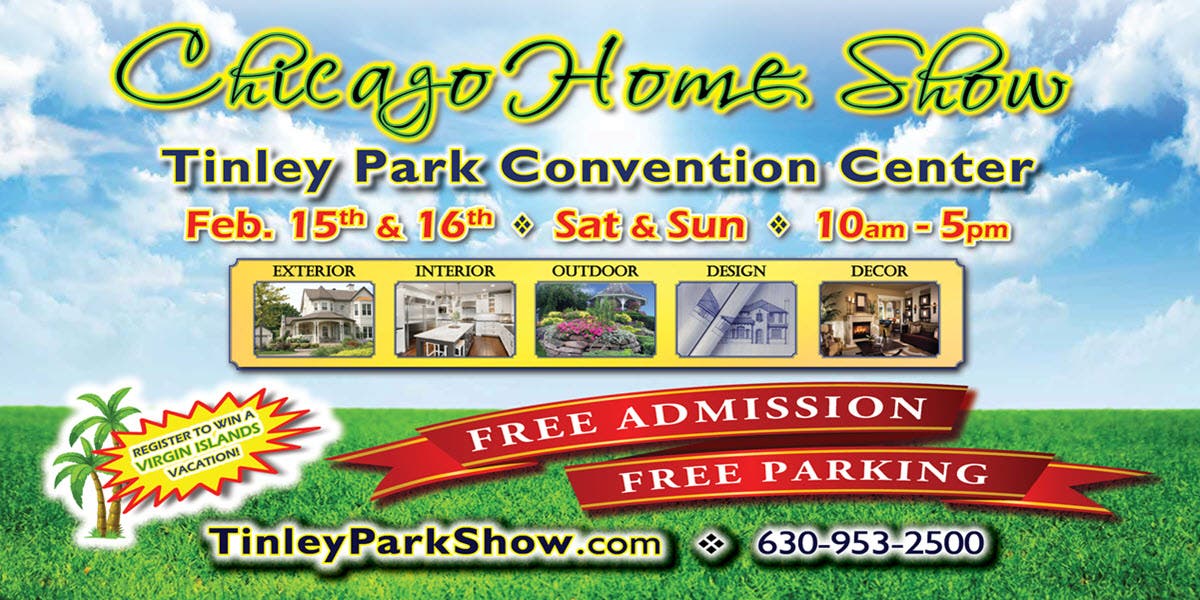 HUGE, FREE HOME SHOW Returns to Tinley Park on Feb. 15th & 16th