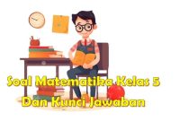 Soal matematika kelas 5 dan kunci jawaban