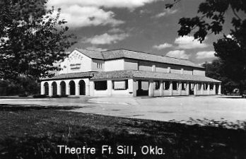 FORT SILL Theatre; Fort Sill, Oklahoma.