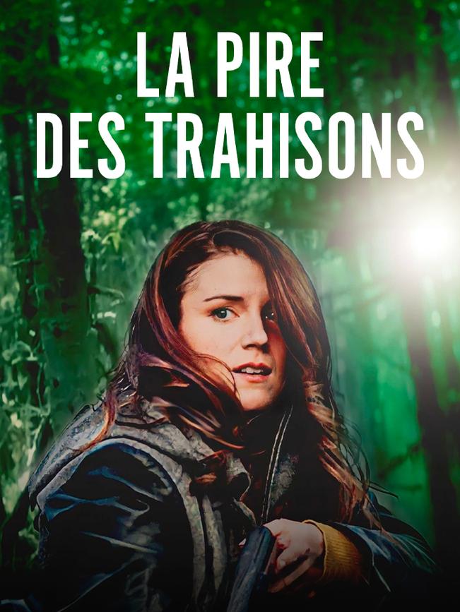 La pire des trahisons