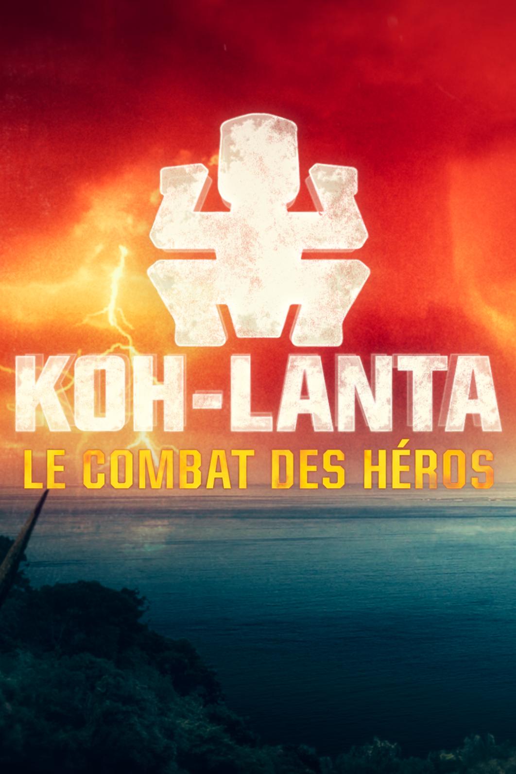 Koh-Lanta Le combat des Héros