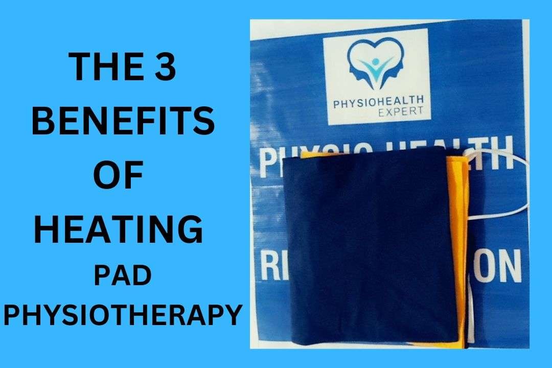 The 3 Benefits of Heating Pad Physiotherapy Physio Health Expert