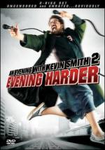 An Evening with Kevin Smith 2: Evening Harder 