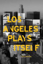 Los Angeles Plays Itself 