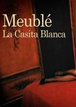 Meublé. La casita blanca (TV) (TV)