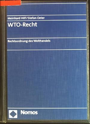 Bild des Verk�ufers f�r WTO-Recht: Rechtsordnung des Welthandels. zum Verkauf von books4less (Versandantiquariat Petra Gros GmbH & Co. KG)