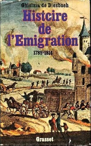 Bild des Verk�ufers f�r HISTOIRE DE L'EMIGRATION 1789-1814 zum Verkauf von Le-Livre