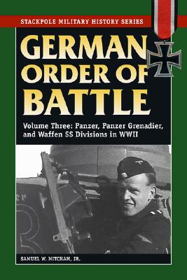 Bild des Verk�ufers f�r German Order of Battle, Volume 3: Panzer, Panzer Grenadier, and Waffen SS Divisions in WWII (Paperback or Softback) zum Verkauf von BargainBookStores