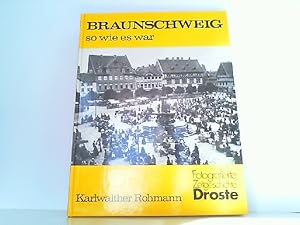 Bild des Verk�ufers f�r Braunschweig, so wie es war. zum Verkauf von Antiquariat Ehbrecht - Preis inkl. MwSt.