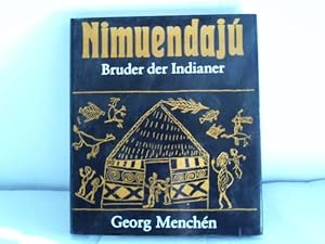 Bild des Verk�ufers f�r Nimuendaj�. Bruder der Indianer zum Verkauf von Celler Versandantiquariat