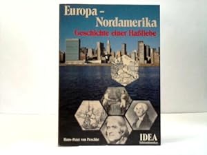 Bild des Verk�ufers f�r Europa - Nordamerika. Geschichte einer Ha�liebe zum Verkauf von Celler Versandantiquariat