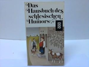 Bild des Verk�ufers f�r Das Hausbuch des schlesischen Humors zum Verkauf von Celler Versandantiquariat