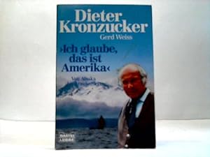 Bild des Verk�ufers f�r Ich glaube, das ist Amerika zum Verkauf von Celler Versandantiquariat