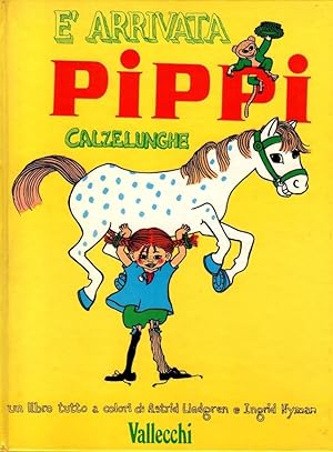 Immagine del venditore per � arrivata Pippi Calzelunghe venduto da Studio Bibliografico Stazione di Posta