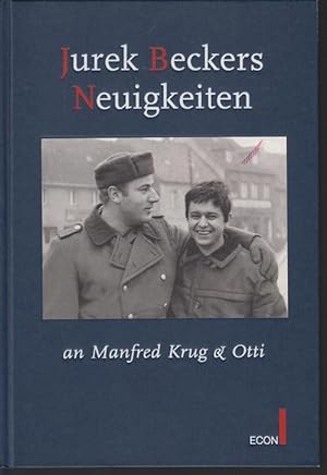 Bild des Verk�ufers f�r Jurek Beckers Neuigkeiten an Manfred Krug & Otti. zum Verkauf von Antiquariat Puderbach