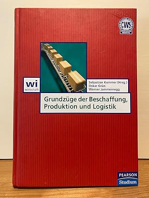 Bild des Verk�ufers f�r Grundz�ge der Beschaffung, Produktion und Logistik (Pearson Studium - Economic BWL) zum Verkauf von Buchhandlung Neues Leben