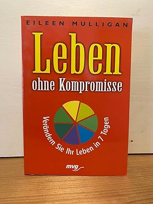 Bild des Verk�ufers f�r Leben ohne Kompromisse. zum Verkauf von Buchhandlung Neues Leben