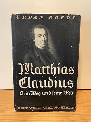 Bild des Verk�ufers f�r Matthias Claudius. Sein Weg und seine Welt zum Verkauf von Buchhandlung Neues Leben