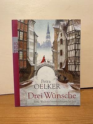 Bild des Verk�ufers f�r DREI W�NSCHE. eine Weihnachtswundergeschichte zum Verkauf von Buchhandlung Neues Leben