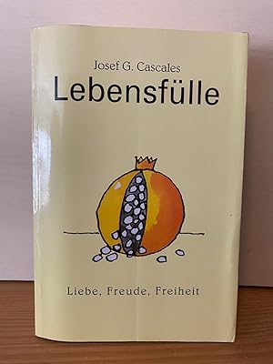 Bild des Verk�ufers f�r Lebensf�lle : Liebe, Freude, Freiheit. zum Verkauf von Buchhandlung Neues Leben