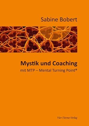 Bild des Verk�ufers f�r Mystik und Coaching | mit MTP - Mental Turning Point zum Verkauf von preigu